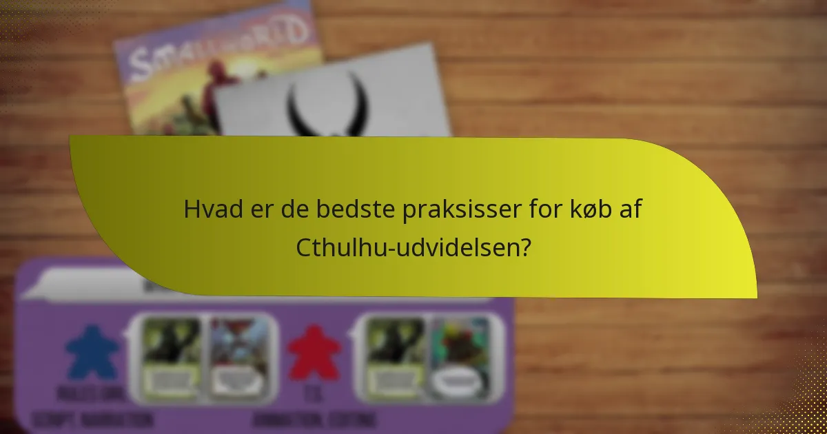 Hvilke nøglekort er inkluderet i Cthulhu-udvidelsen?