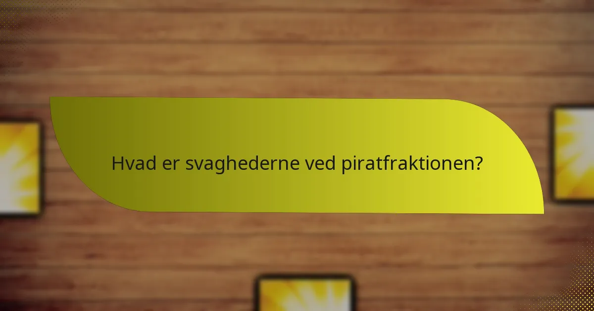 Hvordan kan spillere effektivt udnytte piratfraktionen?
