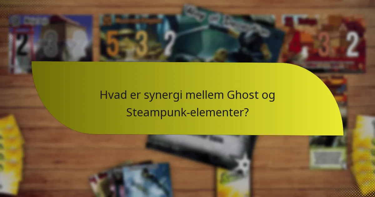 Hvordan kan spillere modvirke Ghost og Steampunk-kombinationen?