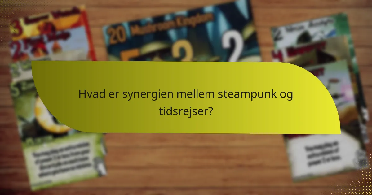 Hvilke effektive taktikker kan anvendes til at kombinere steampunk og tidsrejser?