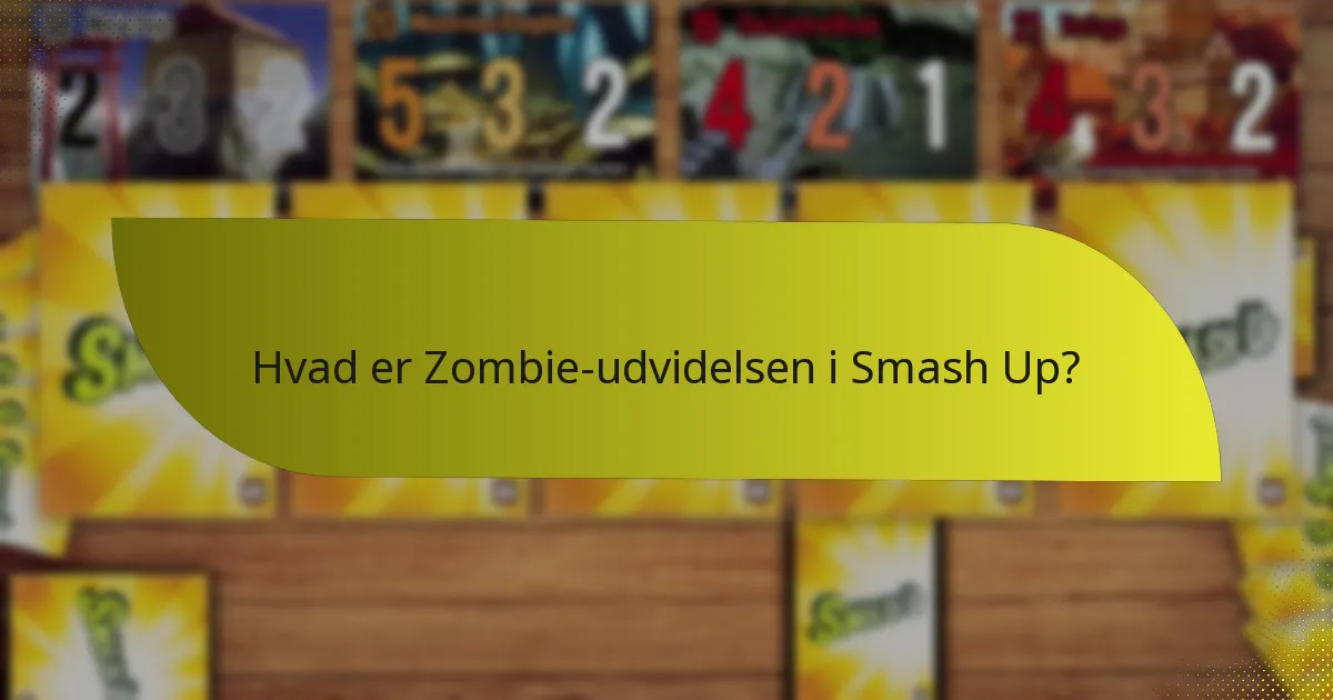 Hvilke nøglekort er inkluderet i Zombie-udvidelsen?