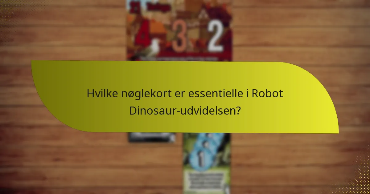 Hvordan kan spillere effektivt udnytte strategier med Robot Dinosaur-udvidelsen?