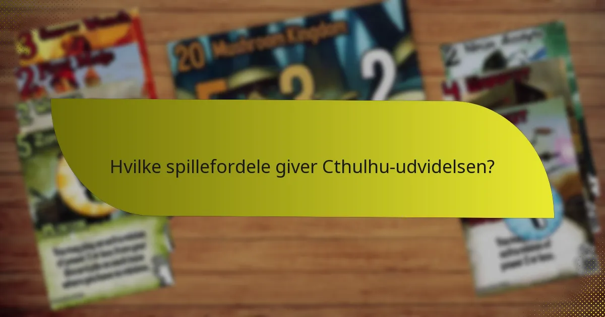 Hvad er de bedste praksisser for køb af Cthulhu-udvidelsen?