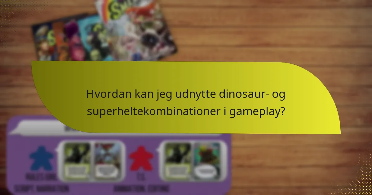 Hvilke ressourcer kan forbedre forståelsen af dinosaur-superhelte dynamik?